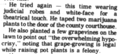 Taping pot plants to courthouse does not lead to arrest.